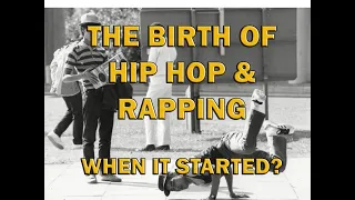 The Beginning Of Hip Hop And Rapping. When It Started? #HipHopHistory