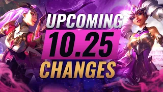 MASSIVE CHANGES: New Buffs & NERFS Coming in PRESEASON Patch 10.25 - League of Legends