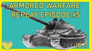 AW Replay Episode #5 | IS-7 | ArmouredLemon