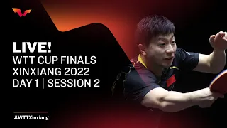 LIVE! | WTT Cup Finals Xinxiang 2022 | Round of 16 | Day 1 | Session 2