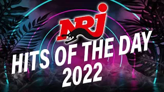 TOP MUSIQUE NRJ HITS OF THE DAY 2022  NRJ LA PLAYLIST 100 HITS FRANCAIS 2022  MUSIQUE 2022 NOUVEAUTÉ