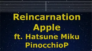 Karaoke♬ Reincarnation Apple ft. Hatsune Miku - PinocchioP 【No Guide Melody】  Lyric Romanized