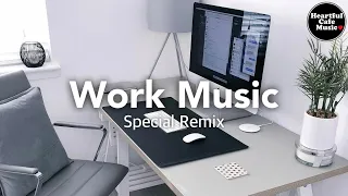 Work Music Special Remix【For Work / Study】Restaurants BGM, Lounge music, Shop BGM