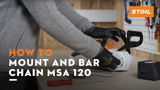 STIHL MSA 120 | How to mount and bar the chain, tension the saw chain | Instruction