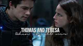 ➵ Thomas and Teresa| When it’s all over