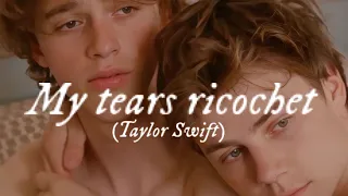 My tears ricochet - Taylor Swift ( filme “Verão de 85) (summer of 85) (Été 85)