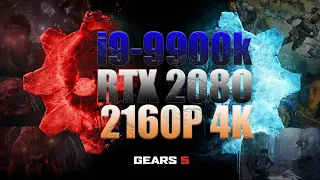 Gears 5 : i9 9900k + RTX 2080 | 2160p Max Graphics FPS Test (4K 60FPS)