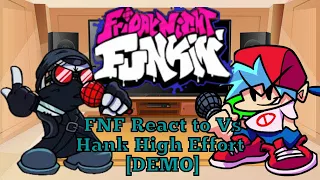 FNF React to Hank High Effort [DEMO] [Friday Night Funkin Madness Combat Mods] [GreenXT]