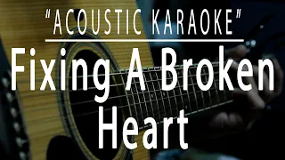 Fixing a broken heart - Acoustic karaoke (Indecent Obsession)