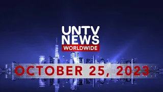 UNTV News Worldwide  |  October 25, 2023