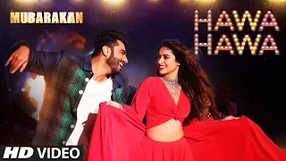 "Hawa Hawa" (Video Song) | Mubarakan | Anil Kapoor, Arjun Kapoor, Ileana D’Cruz, Athiya Shetty