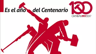 7 Canciones por el Centenario de la Revolución de Octubre [1917-2017]