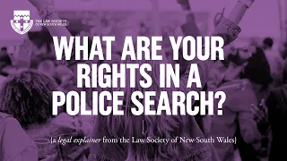 What are your rights in a police search?