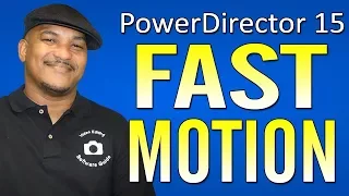 How to Create Fast Motion | PowerDirector