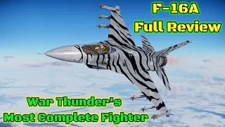 F-16A Full Review - Should You Grind For It? - The First True Multirole Is Here [War Thunder]