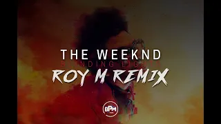 The Weeknd - Blinding Lights | Roy M BPM Remix