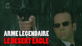 ARME LEGENDAIRE, LE DESERT EAGLE