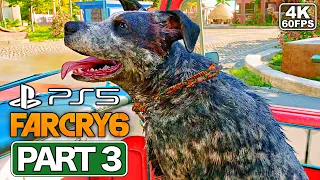 FAR CRY 6 Gameplay Walkthrough Part 3 [PS5 4K 60FPS] - No Commentary