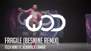 Tech Nine ft. Kendrick Lamar - Fragile (Besnine Remix) [*Fik-Shun]