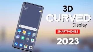 Top 4 Curved Display Phones 2023 - 5G | 144Hz 3D Curved Display with 8K | Best Display Phone 2023