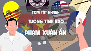 Cuộc đời Tướng tình báo Phạm Xuân Ẩn - Nhân vật lịch sử- Tóm tắt lịch sử - EZ Sử