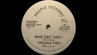 Trouble Two – Who Dat (Instrumental)