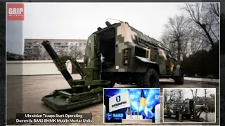 Ukrainian Troops Start Operating Domestic BARS 8MMK Mobile Mortar Units