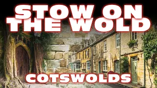 STOW ON THE WOLD - COTSWOLDS (4K)(60FPS)(HDR)