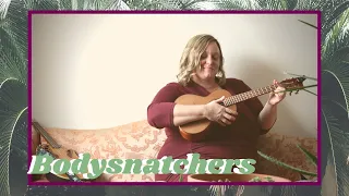 Bodysnatchers Radiohead Ukulele Cover - Sierah the Daring