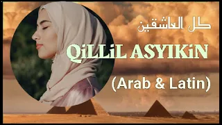 Sholawat Terbaru QILLIL ASYIKIN ( Arab dan Latin )
