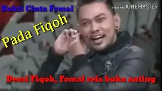 Fomal rela lepas antingnya demi fiqoh, sebagai bukti keseriusan fomal