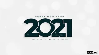 เพลงแดนซ์ปีใหม่ HAPPY NEW YEAR 2021 [DJ JR SR Feat. DJ AP & AS SR]  Ver.2