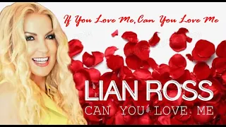 Lian Ross - If You Love Me,Can You Love Me ( Jack Li Mix ) 2022