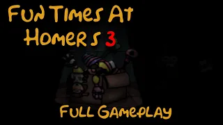Fun Times At Homer's 3 | Full Gameplay [FNAF Fan Games 2024]