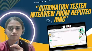 Automation testing - Live Interview and feedback - MNC Candidate