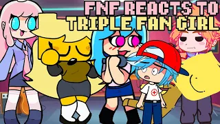 Friday Night Funkin' reacts to TRIPLE FAN GIRL | xKochanx | FNF FANGIRL REACTS | GACHA