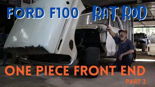 FORD F100 - ONE PIECE FRONT END CONVERSION - Part 2