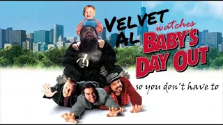 Velvet Al Watches Baby's Day Out So You Don't Have To