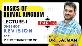 L1 - P8: Basics of Animal Kingdom (ONESHOT REVISION) - Dr. Salman
