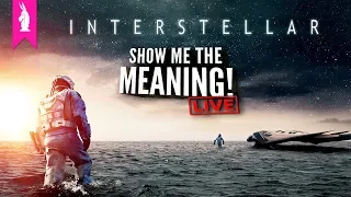 Interstellar (2014) – The Science of Love? – Show Me the Meaning! LIVE!