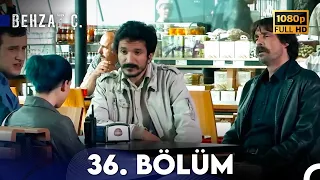 Behzat Ç. - 36. Bölüm HD