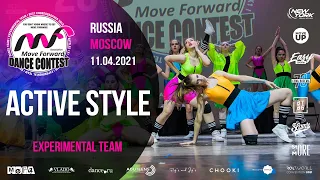 ACTIVE STYLE | TEAM EXPERIMENTAL | MOVE FORWARD DANCE CONTEST 2021