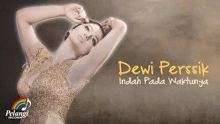 Dewi Perssik - Indah Pada Waktunya (Official Lyric Video) | Soundtrack Centini Manis