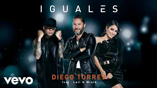 Diego Torres - Iguales (Audio) ft. Lali, Wisin
