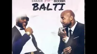 Booba feat gradur-Balti