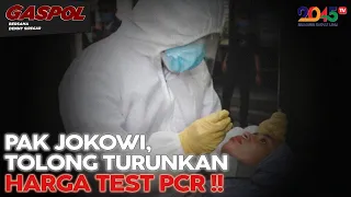 Denny Siregar: PAK JOKOWI, TOLONG TURUNKAN HARGA TEST PCR !! (Gaspol #71)