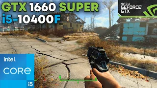 Fallout 4 Next Gen Update on GTX 1660 Super + i5-10400F | 1080p, Ultra settings