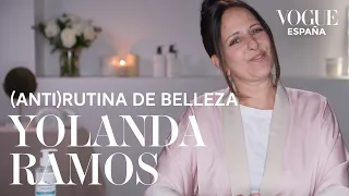 (anti)Rutina de belleza, por Yolanda Ramos | VOGUE España