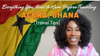 Accra, Ghana: Travel Guide, Itinerary, and Tips!! Everything you need to know