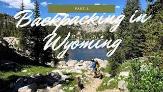 Wyoming Road Trip (Part 1) || Backpacking in the Wind River Range, Titcomb Basin